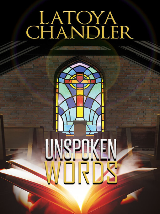 Title details for Unspoken Words by Latoya Chandler - Available
